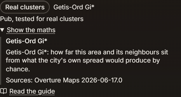The Show the maths disclosure open, naming Getis-Ord Gi* and explaining how far this area and its neighbours sit from what the city's own spread would produce by chance, citing Overture Maps